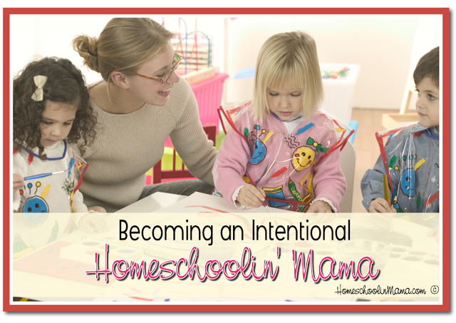 Becoming an Intentional Homeschoolin Mama – Time With God