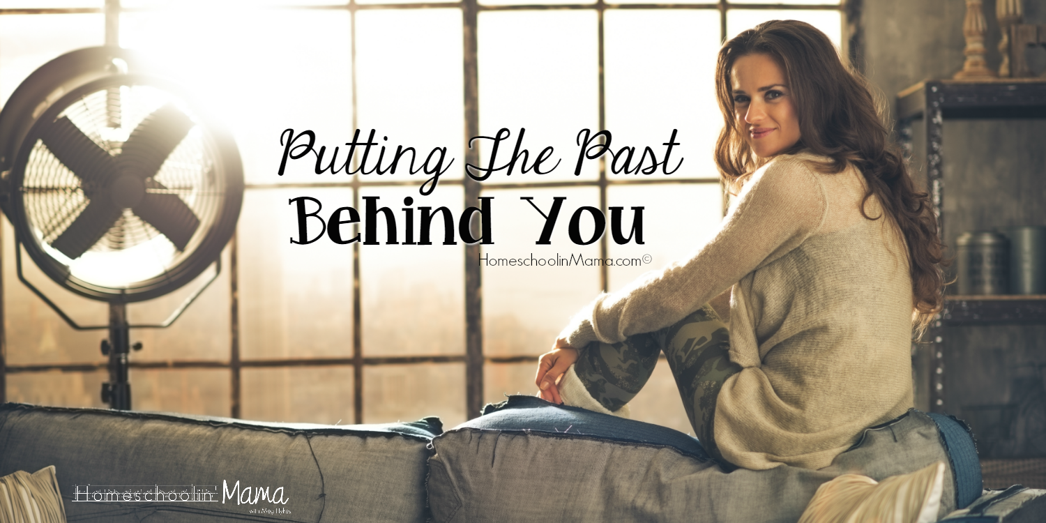 Putting The Past Behind You