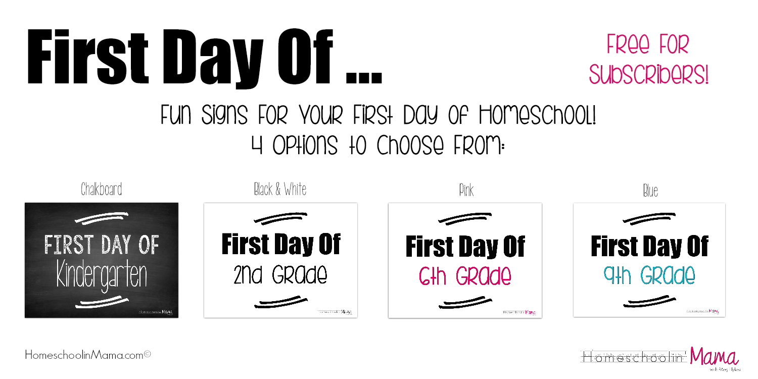 First Day Of... Fun Signs For Your First Day of Homeschool Photos - Free For Subscribers