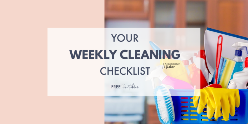 Your Weekly Cleaning Checklist